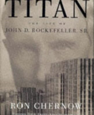 خرید و دانلود نسخه کامل کتاب Titan: The Life of John D. Rockefeller, Sr. Kindle Edition