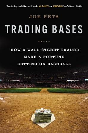 خرید و دانلود نسخه کامل کتاب Trading Bases: How a Wall Street Trader Made a Fortune Betting on Baseball_6a6e51f226f00.jpeg خرید و دانلود نسخه کامل کتاب Trading Bases: How a Wall Street Trader Made a Fortune Betting on Baseball