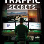 خرید و دانلود نسخه کامل کتاب Traffic Secrets: The Underground Playbook for Filling Your Websites and Funnels with Your Dream Customers