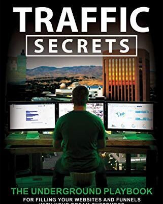 خرید و دانلود نسخه کامل کتاب Traffic Secrets: The Underground Playbook for Filling Your Websites and Funnels with Your Dream Customers