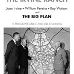 خرید و دانلود نسخه کامل کتاب Transforming the Irvine Ranch: Joan Irvine, William Pereira, Ray Watson, and the Big Plan (American Real Estate Society Book Series)