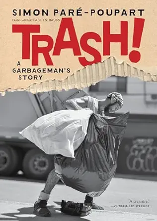 خرید و دانلود نسخه کامل کتاب Trash!: A Garbageman’s Story_6a6d9f6616b6b.webp خرید و دانلود نسخه کامل کتاب Trash!: A Garbageman’s Story