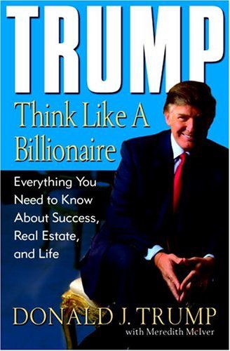 خرید و دانلود نسخه کامل کتاب Trump: Think Like a Billionaire: Everything You Need to Know About Success, Real Estate, and Life Kindle Edition_6a6e1f7df364e.jpeg خرید و دانلود نسخه کامل کتاب Trump: Think Like a Billionaire: Everything You Need to Know About Success, Real Estate, and Life Kindle Edition