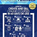 خرید و دانلود نسخه کامل کتاب Ultimate Course Formula: How to Create and Sell Online Courses in 60 Days or Less