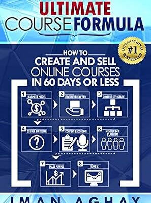 خرید و دانلود نسخه کامل کتاب Ultimate Course Formula: How to Create and Sell Online Courses in 60 Days or Less