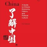 خرید و دانلود نسخه کامل کتاب Understanding China: A Guide to China’s Economy, History, and Political Culture