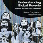 خرید و دانلود نسخه کامل کتاب Understanding Global Poverty: Causes, Solutions, and Capabilities
