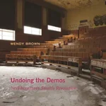 خرید و دانلود نسخه کامل کتاب Undoing the Demos: Neoliberalism’s Stealth Revolution: Neoliberalism’s Stealth Revolution (Near Futures)