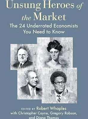 خرید و دانلود نسخه کامل کتاب Unsung Heroes of the Market: The 24 Underrated Economists You Need to Know