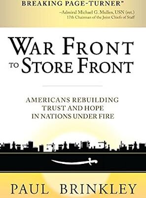 خرید و دانلود نسخه کامل کتاب War Front to Store Front: Americans Rebuilding Trust and Hope in Nations Under Fire
