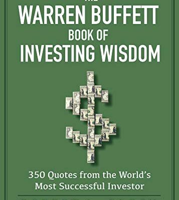 خرید و دانلود نسخه کامل کتاب Warren Buffett Book of Investing Wisdom: 350 Quotes from the World’s Most Successful Investor Kindle Edition