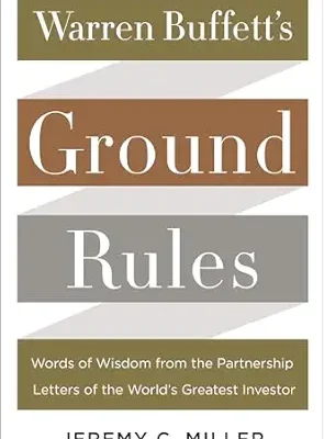 خرید و دانلود نسخه کامل کتاب Warren Buffett’s Ground Rules: Words of Wisdom from the Partnership Letters of the World’s Greatest Investor