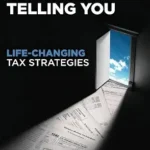 خرید و دانلود نسخه کامل کتاب What Your CPA Isn’t Telling You: Life-Changing Tax Strategies