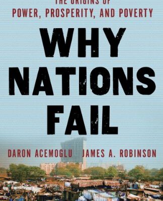 خرید و دانلود نسخه کامل کتاب Why Nations Fail: The Origins of Power, Prosperity, and Poverty Kindle Edition