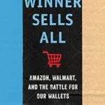 خرید و دانلود نسخه کامل کتاب Winner Sells All: Amazon, Walmart, and the Battle for Our Wallets