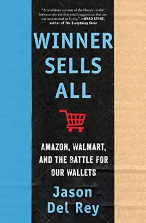 خرید و دانلود نسخه کامل کتاب Winner Sells All: Amazon, Walmart, and the Battle for Our Wallets_6a6ef54d83a28.webp خرید و دانلود نسخه کامل کتاب Winner Sells All: Amazon, Walmart, and the Battle for Our Wallets