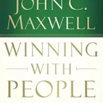 خرید و دانلود نسخه کامل کتاب Winning with People: Discover the People Principles that Work for You Every Time