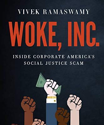 خرید و دانلود نسخه کامل کتاب Woke, Inc.: Inside Corporate America’s Social Justice Scam