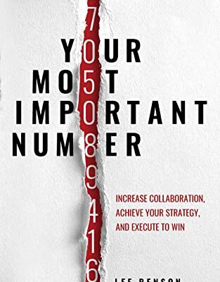 خرید و دانلود نسخه کامل کتاب Your Most Important Number: Increase Collaboration, Achieve your Strategy, and Execute to Win Kindle Edition