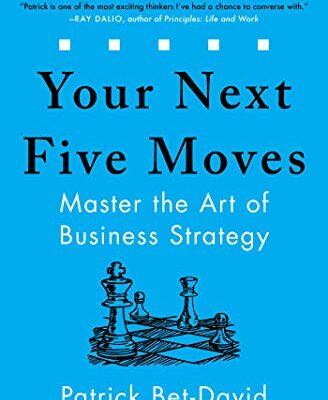 خرید و دانلود نسخه کامل کتاب Your Next Five Moves: Master the Art of Business Strategy