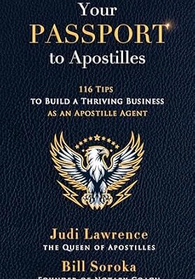 خرید و دانلود نسخه کامل کتاب Your Passport to Apostilles : 116 Tips to Build a Thriving Business as an Apostille Agent