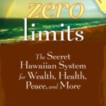 خرید و دانلود نسخه کامل کتاب Zero Limits: The Secret Hawaiian System for Wealth, Health, Peace, and More