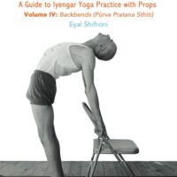 خرید و دانلود نسخه کامل کتاب Props for Yoga, Vol IV, Backbends: A Guide to Iyengar Yoga Practice with Props - PDF