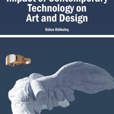 خرید و دانلود نسخه کامل کتاب Impact of Contemporary Technology on Art and Design | کتاب خارجی | کتاب زبان اصلی
