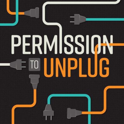 خرید و دانلود نسخه کامل کتاب Permission to Unplug | کتاب خارجی | کتاب زبان اصلی