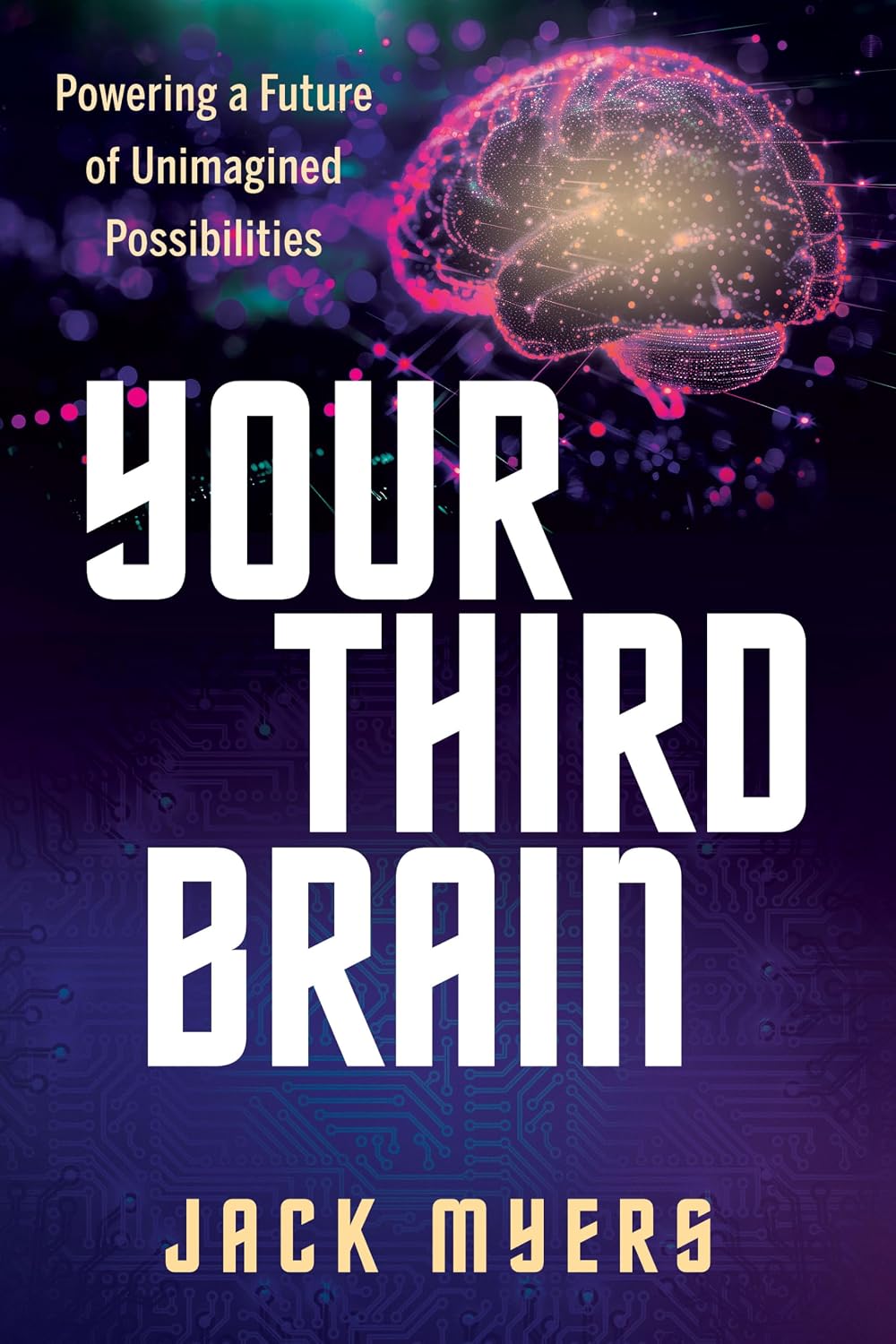 81arKaK-p4L._SL1500_ خرید و دانلود نسخه کامل کتاب Your Third Brain: Powering a Future of Unimagined Possibilities | کتاب خارجی | کتاب زبان اصلی