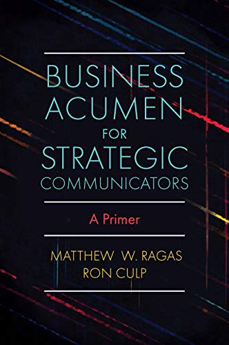 خرید و دانلود نسخه کامل کتاب زبان اصلی Business Acumen for Strategic Communicators: A Primer Kindle Edition | دانلود کتاب خارجی_6ac407647090d.jpeg خرید و دانلود نسخه کامل کتاب زبان اصلی Business Acumen for Strategic Communicators: A Primer Kindle Edition | دانلود کتاب خارجی